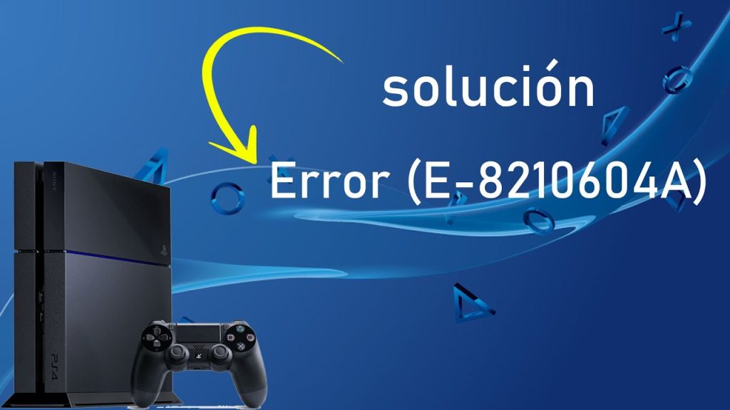 Error e 8210604a en PlayStation 4